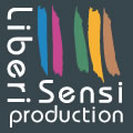 Liberi Sensi Production